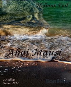 Baixar Ahoj Mausi: Abenteuer einer Katze an Bord (German Edition) pdf, epub, eBook