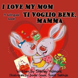 Baixar Libri per bambini: I Love My Mom – Ti voglio bene, mamma -dual language Italian English books (italian kids books) bilingual italian english (English Italian Bilingual Collection) (Italian Edition) pdf, epub, eBook