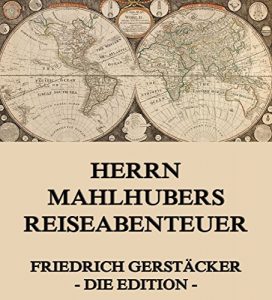 Baixar Herrn Mahlhubers Reiseabenteuer (German Edition) pdf, epub, eBook