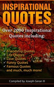 Baixar The Ultimate Collection of Inspirational Quotes: Over 2000 Quotes Including Motivational Quotes, Friendship Quotes, Life Quotes, Love Quotes, Funny Quotes, … and Much, Much More! (English Edition) pdf, epub, eBook