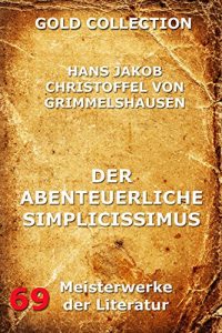 Baixar Der abenteuerliche Simplicissimus Teutsch (German Edition) pdf, epub, eBook