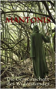 Baixar Mantonis: Die Gemeinschaft des Widerstandes (German Edition) pdf, epub, eBook