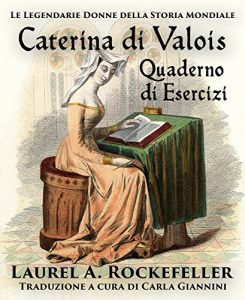 Baixar Caterina di Valois Quaderno di Esercizi (Italian Edition) pdf, epub, eBook