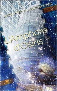 Baixar L’Amphore d’Osiris (French Edition) pdf, epub, eBook