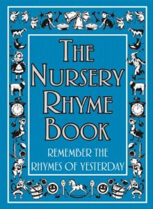 Baixar The Nursery Rhyme Book: Remember the Rhymes of Yesterday (Nursery Rhymes) pdf, epub, eBook
