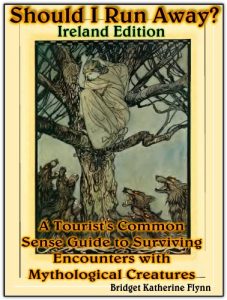 Baixar Should I Run Away? A Tourist’s Common Sense Guide to Surviving Encounters With Mythological Creatures: Ireland Edition (English Edition) pdf, epub, eBook