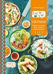 Baixar Vietnam – Toutes les bases de la cuisine vietnamienne (Easy) pdf, epub, eBook