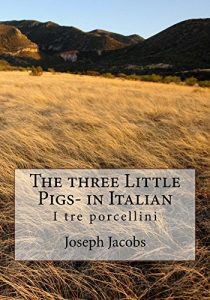 Baixar The three Little Pigs- in Italian (Italian Edition) pdf, epub, eBook