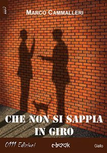 Baixar Che non si sappia in giro pdf, epub, eBook