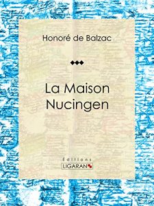 Baixar La Maison Nucingen: Roman historique (French Edition) pdf, epub, eBook