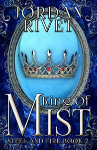 Baixar King of Mist (Steel and Fire Book 2) (English Edition) pdf, epub, eBook
