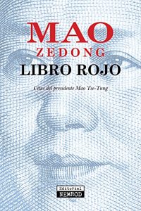 Baixar Libro rojo (ilustrado): Citas del presidente (Spanish Edition) pdf, epub, eBook