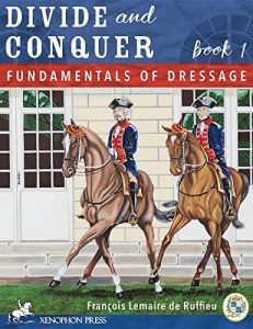 Baixar Divide and Conquer Book 1: Fundamental Dressage Techniques pdf, epub, eBook