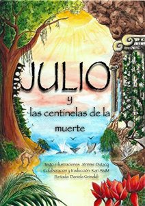 Baixar Julio: y las centinelas de la muerte (Spanish Edition) pdf, epub, eBook