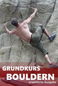 Baixar Grundkurs Bouldern: erweiterte Ausgabe (German Edition) pdf, epub, eBook