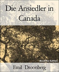 Baixar Die Ansiedler in Canada: Roman (German Edition) pdf, epub, eBook