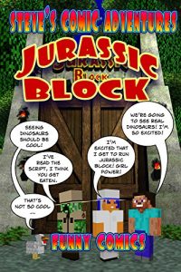 Baixar Jurassic Block (Steve’s Comic Adventures Book 3) (English Edition) pdf, epub, eBook