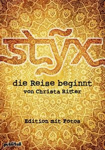 Baixar STYX – die Reise beginnt: Edition mit vielen Fotos (German Edition) pdf, epub, eBook