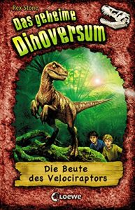 Baixar Das geheime Dinoversum 5 – Die Beute des Velociraptors (German Edition) pdf, epub, eBook
