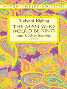 Baixar The Man Who Would Be King: and Other Stories (Dover Thrift Editions) pdf, epub, eBook