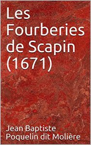Baixar Les Fourberies de Scapin (1671) (French Edition) pdf, epub, eBook