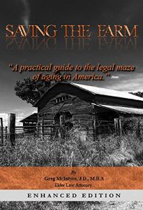 Baixar Saving the Farm (Enhanced Edition): A practical guide to the legal maze of aging in America. (English Edition) pdf, epub, eBook