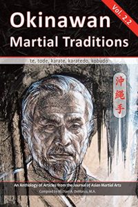 Baixar Okinawan Martial Traditions, Vol. 2.2: Te, Tode, Karate, Karatedo, Kobudo (English Edition) pdf, epub, eBook