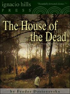 Baixar The House of the Dead (Notes from the Dead House) (Life in a Siberian prison camp!) (English Edition) pdf, epub, eBook
