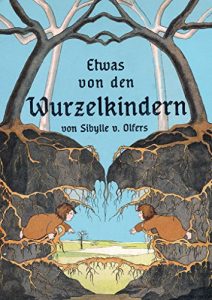 Baixar Etwas von den Wurzelkindern (German Edition) pdf, epub, eBook