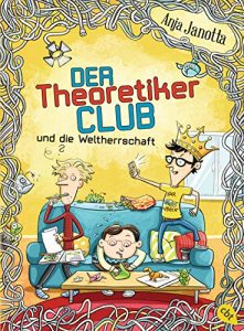 Baixar Der Theoretikerclub und die Weltherrschaft (Die Theoretikerclub-Reihe 2) (German Edition) pdf, epub, eBook