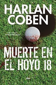 Baixar Muerte en el hoyo 18 (Myron Bolitar) pdf, epub, eBook
