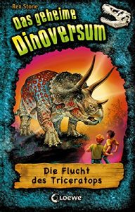 Baixar Das geheime Dinoversum 2 – Die Flucht des Triceratops (German Edition) pdf, epub, eBook