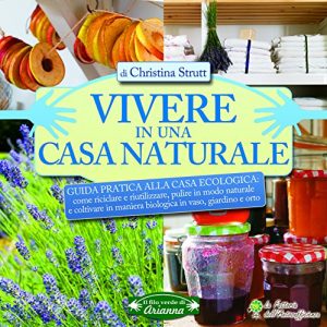 Baixar Vivere in una casa naturale (Il filo verde di Arianna) pdf, epub, eBook