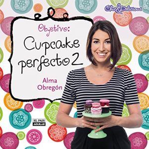 Baixar Objetivo: Cupcake perfecto 2 pdf, epub, eBook