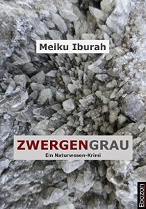 Baixar Zwergengrau: Ein Naturwesen-Krimi (German Edition) pdf, epub, eBook