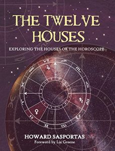 Baixar The Twelve Houses: Exploring the Houses of the Horoscope pdf, epub, eBook