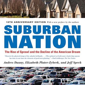 Baixar Suburban Nation: The Rise of Sprawl and the Decline of the American Dream pdf, epub, eBook