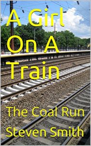 Baixar A Girl On A Train: The Coal Run (English Edition) pdf, epub, eBook