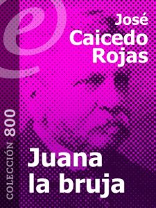 Baixar Juana la bruja [Annotated] (Spanish Edition) pdf, epub, eBook