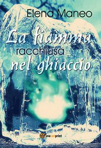 Baixar La fiamma racchiusa nel ghiaccio pdf, epub, eBook