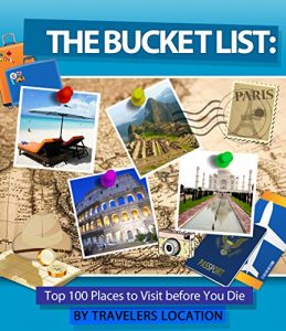 Baixar The Bucket List: Top 100 Places To Visit Before You Die (English Edition) pdf, epub, eBook