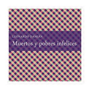 Baixar Muertos y pobres infelices (Spanish Edition) pdf, epub, eBook