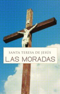 Baixar Las moradas o Castillo Interior (Con Anotaciones) (Spanish Edition) pdf, epub, eBook