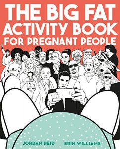 Baixar The Big Fat Activity Book for Pregnant People (Gift Books) (English Edition) pdf, epub, eBook