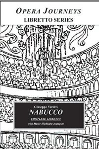 Baixar Nabucco Libretto: Opera Journeys Libretto Series (English Edition) pdf, epub, eBook