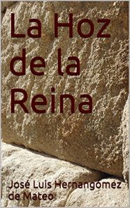 Baixar La Hoz de la Reina (Spanish Edition) pdf, epub, eBook