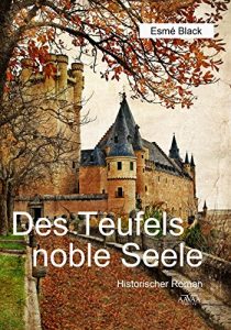 Baixar Des Teufels noble Seele (German Edition) pdf, epub, eBook