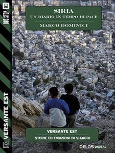 Baixar Siria – un diario in tempo di pace (Versante Est) pdf, epub, eBook