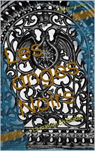 Baixar Les anges Noirs: ~~La maison du Diable (French Edition) pdf, epub, eBook