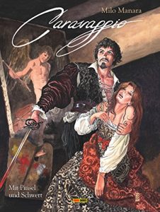 Baixar Milo Manara: Caravaggio, Band 1: Mit Pinsel und Schwert (German Edition) pdf, epub, eBook